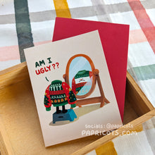 Load image into Gallery viewer, Am I Ugly? :( Christmas Sweater Holiday Card