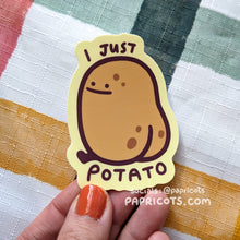 Load image into Gallery viewer, I Just Potato - Potato Booty Vinyl Sticker