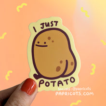Load image into Gallery viewer, I Just Potato - Potato Booty Vinyl Sticker