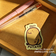 Load image into Gallery viewer, I Just Potato - Potato Booty Vinyl Sticker