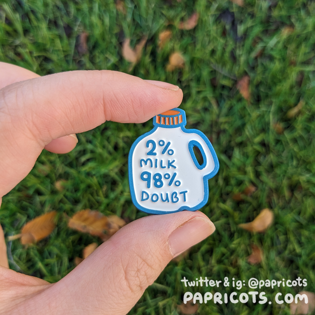 2% Milk 98% Doubt Enamel Pin