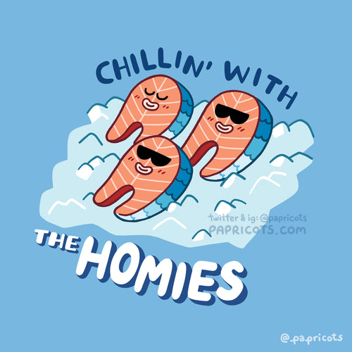 Chillin With the Homies - Simply Salmon Print