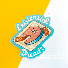 Load image into Gallery viewer, Existential Dread Salmon Vinyl Sticker