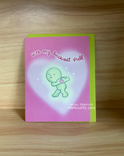 Load image into Gallery viewer, luckiest pull Greeting Card